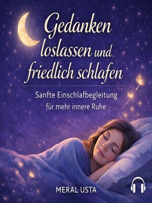 cover image of Gedanken loslassen und friedlich schlafen